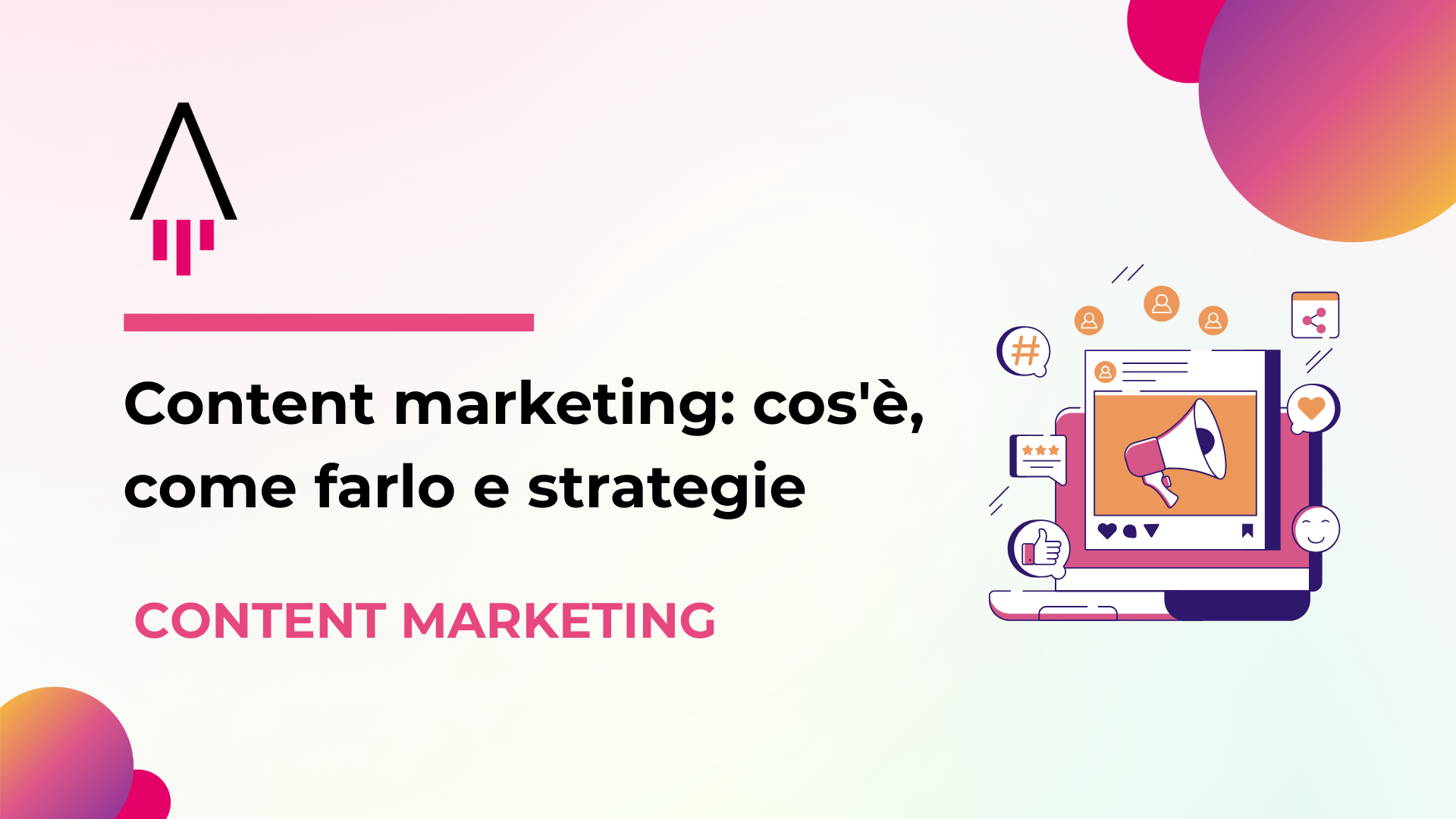 Content marketing cos'è e strategie
