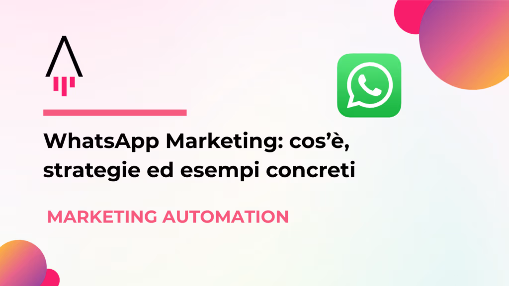 whatsapp marketing cos'è e strategie