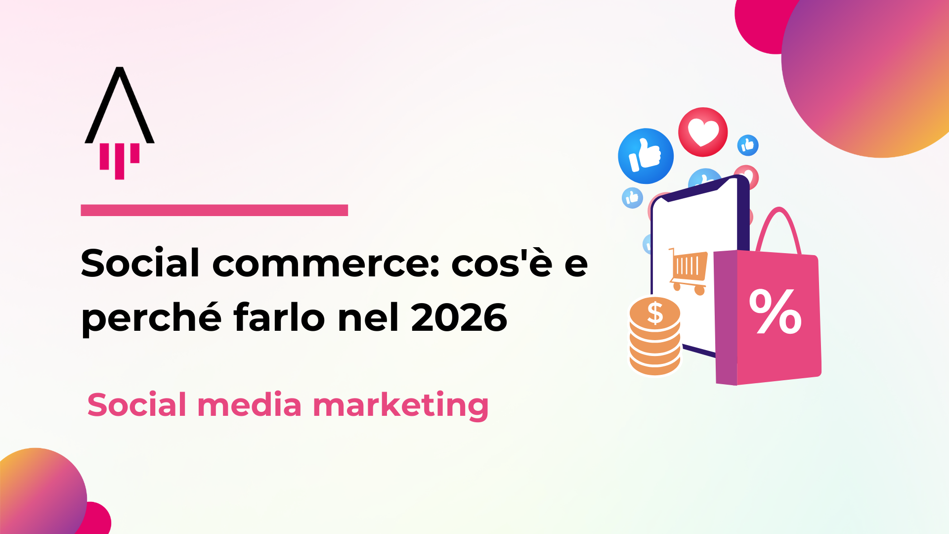 Social commerce: cos'è e perché farlo